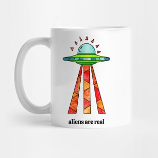 Aliens Are Real Mug